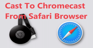 Chromecast-from-Safari-1.png