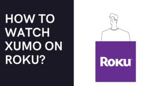 How-To-Watch-XUMO-on-Roku-1.jpg